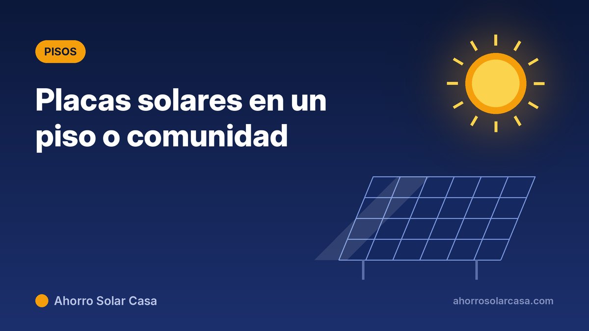 Placas solares en un piso o comunidad de vecinos: opciones, votación y reparto